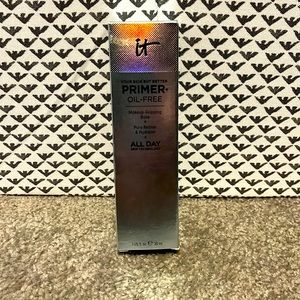IT your skin but better. Primer + oil free. 1 US fl oz